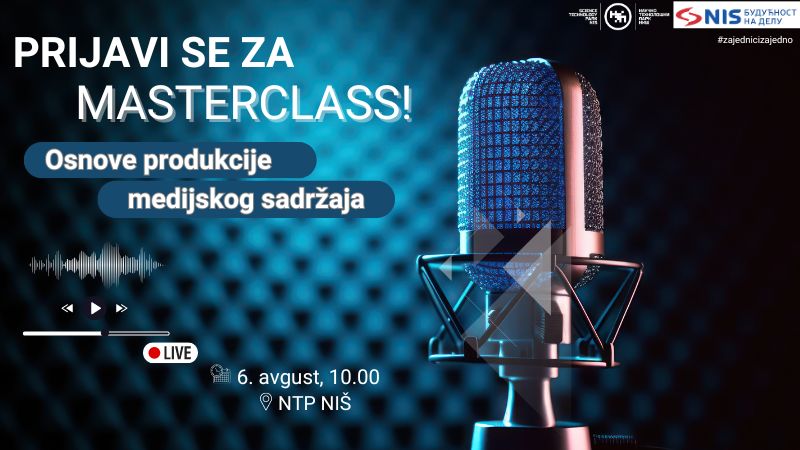 Пријаве за masterclass &bdquo;Основе продукције медијског садржаја&ldquo; су отворене!